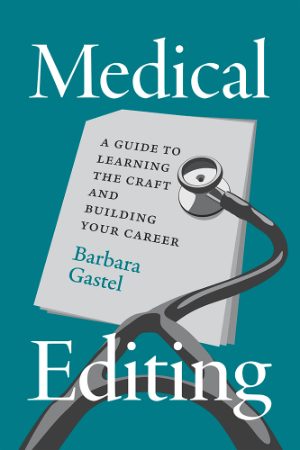 Gastel, Medical Editing Book Cover Image