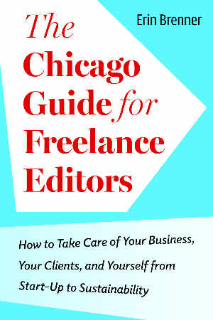 Cover Image, Brenner, The Chicago Guide to Freelance Editing