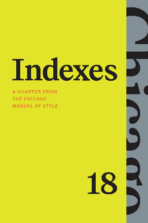 Cover Image, Indexes: A Chapter from The Chicago Manual of Style, 18th Edition