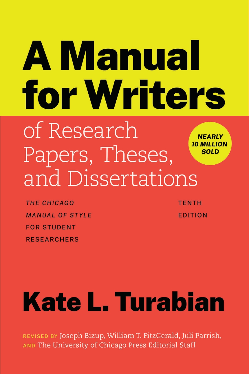 Cover Image for "A Manual for Writers, Tenth edition" by Kate L. Turabian