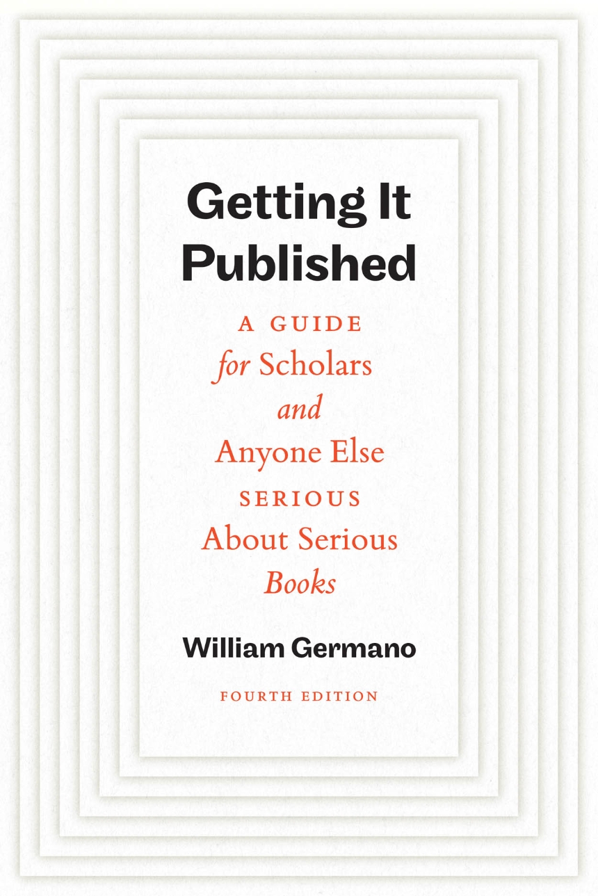 Book Cover of Getting It Published, Fourth Edition, by William Germano